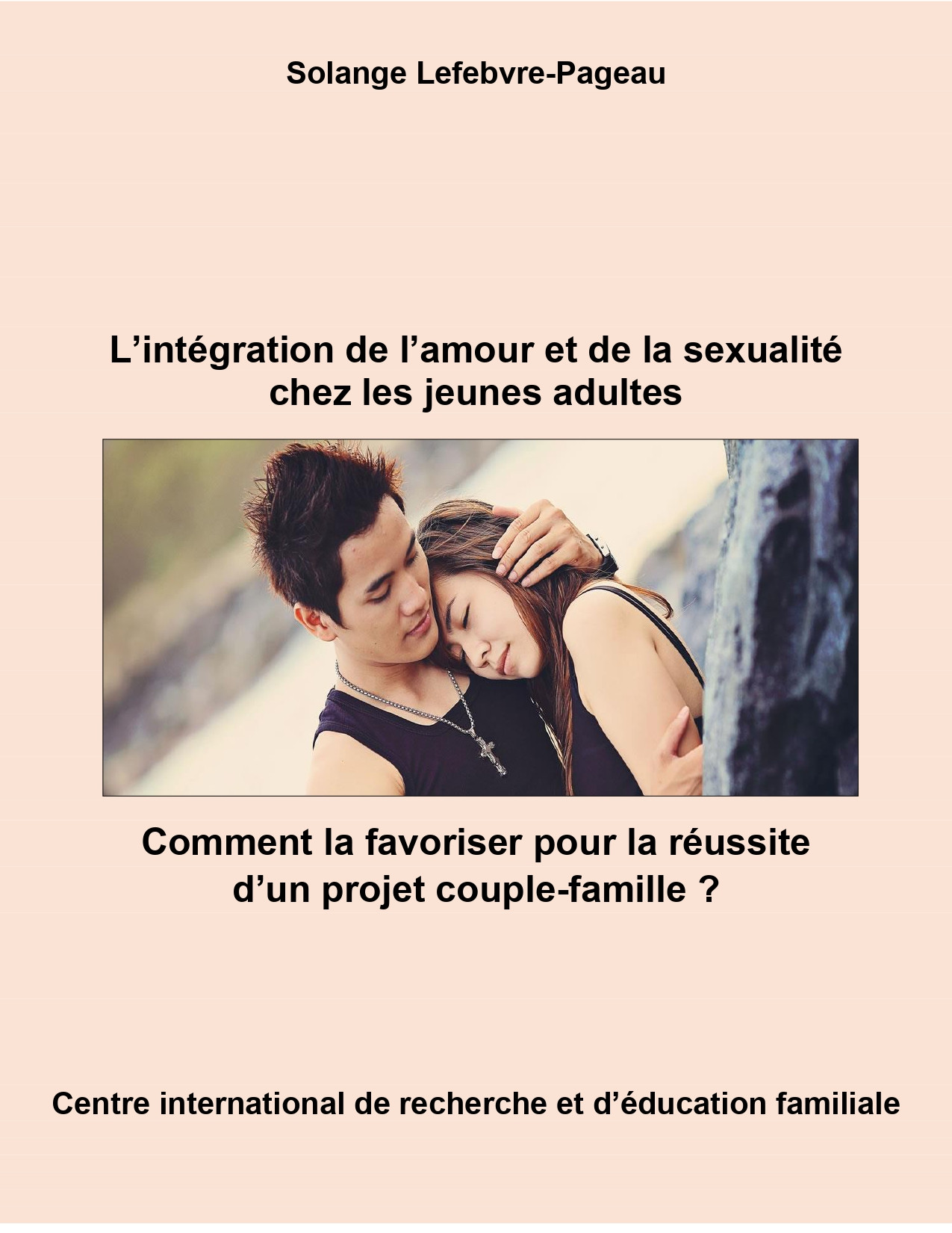 Couverture du livre numérique L'intégration de l'amour et de la sexualité chez les jeunes adultes